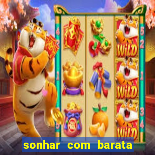 sonhar com barata no jogo do bicho